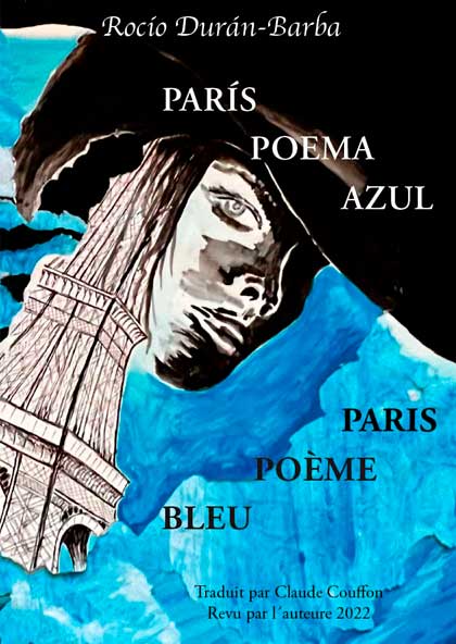 Portada Novedades del libro París Poema azul - Couverture Nouveauté du livre Paris Poème bleu - Rocío Durán-Barba