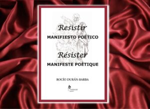 Resistir-manifiesto-poetico-Resister-Manifeste-poetique-Rocio-Duran-Baarba