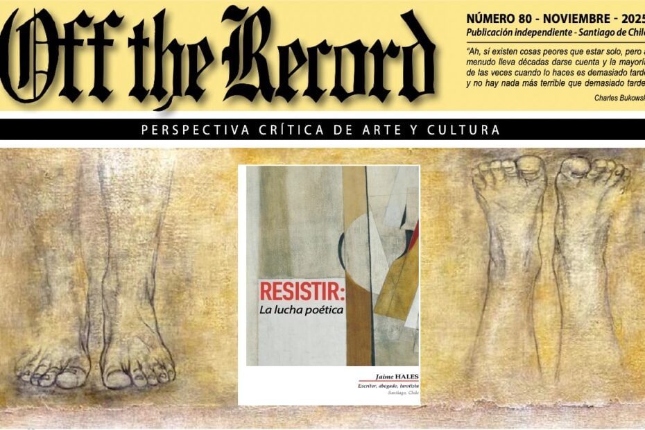 OFF-THE-RECORD-Resistir-lucha-poetica-Jaime-Hales-Rocio-Duran-Barba