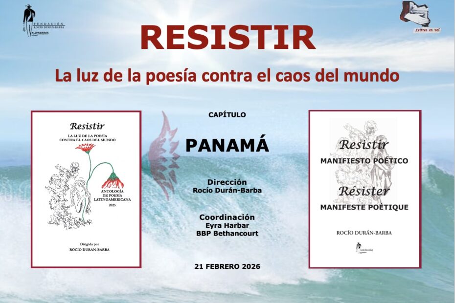 RESISTIR-2025-POESIA-PANAMA-Eyra-Harbar-BBP-Bethancourt-Rocio-Duran-Barba-